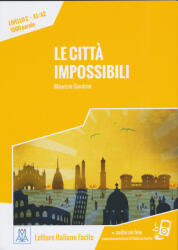 Le Cittá Impossibili + Audio On Line (ISBN: 9788861823716)