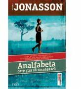 Analfabeta care stia sa socoteasca - Jonas Jonasson. Traducere de Laura von Weissenberg (ISBN: 9786067193961)