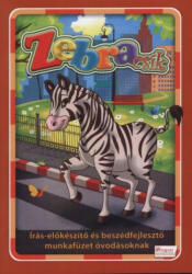 Zebracsík /Írás-előkészítő és beszédfejlesztő munkafüzet óvodásoknak (ISBN: 9789639812970)