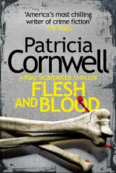 Flesh and Blood - Patricia Cornwell (ISBN: 9780008104306)