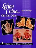 Lefton China: Old and New - Ruth McCarthy (ISBN: 9780764311925)