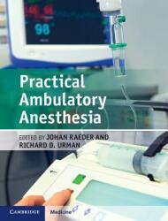 Practical Ambulatory Anesthesia (2015)