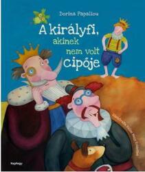 A KIRÁLYFI, AKINEK NEM VOLT CIPŐJE (2015)