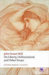 On Liberty, Utilitarianism and Other Essays (2015)