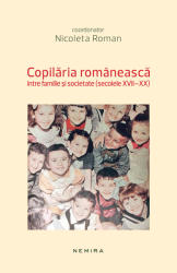Copilăria românească (ISBN: 9786067582772)