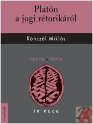 PLATÓN A JOGI RÉTORIKÁRÓL (ISBN: 9789636935924)