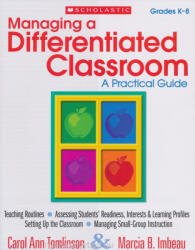 Carol Tomlinson, Marcia Imbeau: Managing a Differentiated Classroom - A Practical Guide (ISBN: 9780545305846)