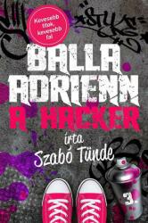 A hacker - Balla Adrienn 3 (2015)