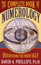 Complete Book of Numerology - David Phillips (ISBN: 9781401907273)