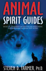 Animal Spirit Guides - Steven D Farmer (ISBN: 9781401907334)