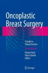 Oncoplastic Breast Surgery - Florian Fitzal, Peter Schrenk (2015)