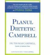 Planul dietetic Campbell - Thomas M. Campbell (2015)