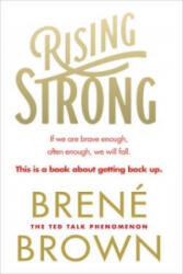 Rising Strong - Casandra Brene Brown (2015)