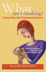 What Am I Thinking? - Karen Kleiman (ISBN: 9781413473476)