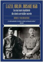 Cazul Orlov. Dosare KGB (ISBN: 9786067417838)