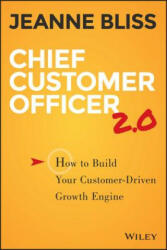 Chief Customer Officer 2.0 - Jeanne Bliss (2015)
