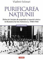 Purificarea natiunii. - Vladimir Solonari (ISBN: 9789734652662)