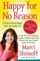 Happy for No Reason: 7 Steps to Being Happy from the Inside Out (ISBN: 9781416547730)