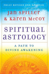 Spiritual Astrology - Jan Spiller (ISBN: 9781416599517)
