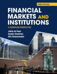 Financial Markets and Institutions: A European Perspective - Jakob De Haan, Sander Oosterloo, Dirk Schoenmaker (2015)