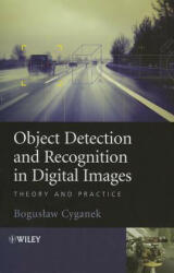 Object Detection and Recognition in Digital Images - Theory and Practice - Boguslaw Cyganek (2013)