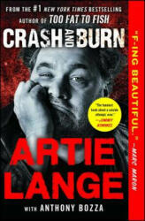 Crash and Burn - Artie Lange, Anthony Bozza (2014)