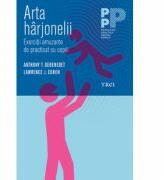 Arta harjonelii. Exercitii amuzante de practicat cu copiii - Lawrence J. Cohen (ISBN: 9786067193282)