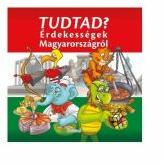 Tudtad? Erdekessegek Magyarorszagrol - Lengyel Orsolya (2015)