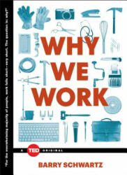 Why We Work - Barry Schwartz (2015)