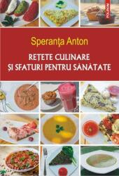 Reţete culinare şi sfaturi pentru sănătate (ISBN: 9789734656288)