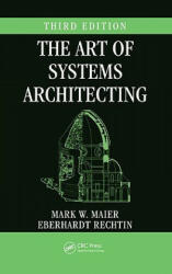 Art of Systems Architecting - Mark W Maier (ISBN: 9781420079135)