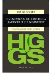 Higgs. Inventarea și descoperirea „Particulei lui Dumnezeu (ISBN: 9789735049256)