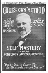 Self Mastery Through Conscious Autosuggestion (ISBN: 9781420928167)