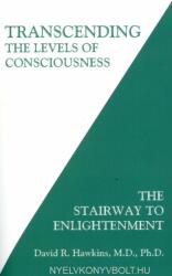 Transcending the Levels of Consciousness - David R. Hawkins (2015)