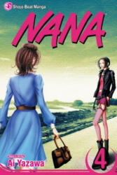 Nana, Vol. 4 - Ai Yazawa (ISBN: 9781421504803)