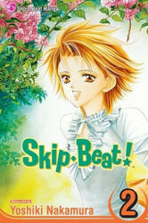 Skip*Beat! , Vol. 2 - Yoshiko Nakamura (ISBN: 9781421505862)