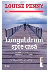 Lungul drum spre casa - Louise Penny. Un roman din seria Inspectorul Gamache (ISBN: 9786067193954)