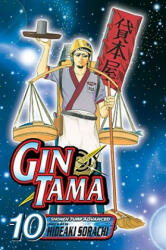 Gin Tama 10 - Hideaki Sorachi, Hideaki Sorachi (ISBN: 9781421516233)