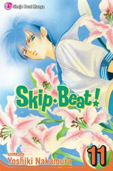 Skip*Beat! , Vol. 11 - Yoshiki Nakamura (ISBN: 9781421517513)