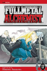 Fullmetal Alchemist, Vol. 17 - Hiromu Arakawa (ISBN: 9781421521619)