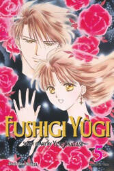 Fushigi Yugi (VIZBIG Edition), Vol. 5 - Yuu Watase, Yuu Watase (ISBN: 9781421523033)