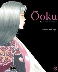 Ooku: The Inner Chambers, Vol. 3 - Fumi Yoshinaga (ISBN: 9781421527499)