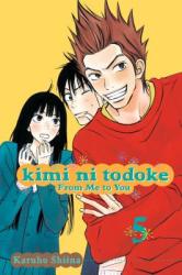 Kimi ni Todoke: From Me to You, Vol. 5 - Karuho Shiina (ISBN: 9781421527871)