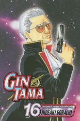 Gin Tama 16 - Hideaki Sorachi, Hideaki Sorachi (ISBN: 9781421528144)