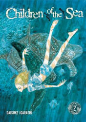 Children of the Sea, Vol. 2 - Daisuke Igarashi, Daisuke Igarashi (ISBN: 9781421529196)
