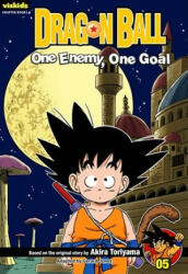 Dragon Ball, Volume 5: One Enemy, One Goal - Akira Toriyama, Gerard Jones, Akira Toriyama (ISBN: 9781421531212)