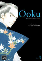 Ooku: The Inner Chambers, Vol. 4 - Fumi Yoshinaga (ISBN: 9781421531694)