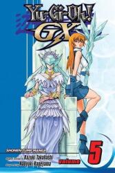 Yu-Gi-Oh! GX, Vol. 5 - Kazuki Takahashi (ISBN: 9781421534725)