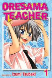 Oresama Teacher, Vol. 1 - Izumi Tsubaki (ISBN: 9781421538631)