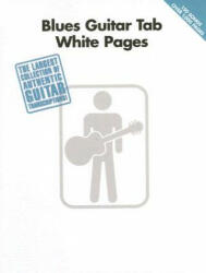 Blues Guitar Tab White Pages - Hal Leonard Corp (ISBN: 9781423427711)